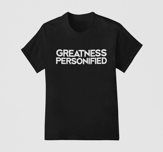 Greatness Personified Black Tee