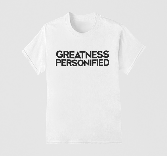 Greatness Personified White Tee