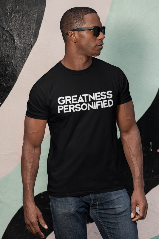 Greatness Personified  Black Tee